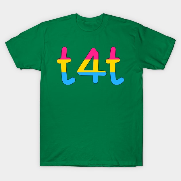 t4t (Pan Pride Colors) T-Shirt by dikleyt